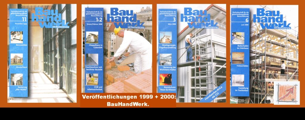 Presse von und über Wilfried Berger: Die Meisten Veröffentlichungen machte das BauHandWerk: Presse von und über Wilfried Berger: Erste Fachverlage fragten nach Berichten an: