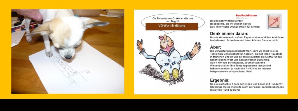 Das BauFachForum verwendet VG-Wort Das BauFachForum bedient sich mit VG-Wort Marken: Das BauFachForum verwendet VG-Wort VG-Wort eine sinnvolle Einrichtung:
