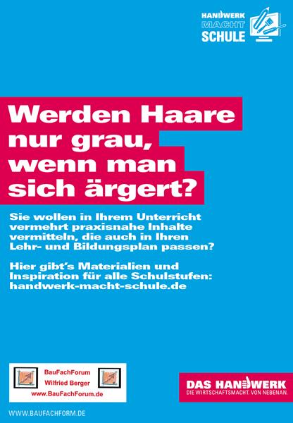 Werden Haare nur grau, wenn man sich ärgert? Handwerk macht Schule. Das Handwerk in Deutschland und die Berufsausbildung. Werden Haare nur grau, wenn man sich ärgert? Handwerk macht Schule. Das Handwerk in Deutschland und die Berufsausbildung.