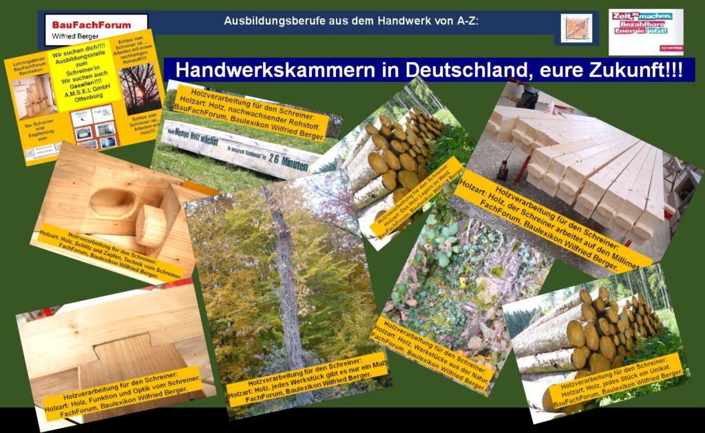 Lehrstellenbörse die Ausbildungsseite vom Handwerk Handwerkskammer Cottbus Dahme-Spreewald Elbe Elster Oberspree-Wald Lausitz Spree-Neiße BauFachForum Handwerkskammer Frankfurt Oder Barnim Märkisch Oberland Oder-Spree Uckermark Handwerkskammer Potsdam Brandenburg an der Havel Havelland Oberhavelland Ostprignitz-Ruppin Potsdam-Mittelmark Prignitz Teltow-Flämig BauFachForum Wilfried Berger Baulexikon Pfullendorf Bauwissen Holzhausbau Handwerkskammer Bremen Handwerkskammer Hamburg BauFachForum Wilfried Berger Baulexikon Handwerkskammer Kassel Marburg-Biedenkopf Handwerkskammer Wiesbaden Giesen Lahn-Dill-Kreis Limburg-Weilkreis Mein-Kinzig-Kreis Rheingau-Taunus-Kreis Vogelbergkreis Wetterau-Kreis Handwerkskammer Frankfurt-Rhein-Main Darmstatt Frankfurt am Main Offenbach-am-Main Rheingau-Taunus-Kreis Bergstraße Darmstadt-Dieburg Groß-Gerau Hochtaunuskreis Main-Taunus-Kreis Offenbach Odenwaldkreis BauFachForum Wilfried Berger Baulexikon Pfullendorf Bauwissen Holzhausbau Massivholzbau Handwerkskammer Obermecklenburg-Vorpommern Neubrandenburg Rostock Mecklenburgische Seenplatte Vorpommern Greifswald Vorpommern-Rügen Bad Doberan Handwerkskammer Schwerin Ludwigslust-Parchim Nordwestmeckelnburg Güstrow Landkreis Rostock Handwerkskammer Braunschweig-Lüneburg-Stade Salzgitter Wolfsburg Zelle Cuxhafen Grifhorn Hamburg Heidekreis Lüchow-Dannenberg Lüneburg Osterholz Rottenburg Wümme Stade Uelzen Verden Helmstedt Goslar Peine Wolfenbüttel Handwerkskammer Hannover Diepholz Handwerkskammer Oldenburg Delmenhorst Wilhelmshaven Ammerland Cloppenburg Friesland Oldenburg Vechta Wesermarsch BauFachForum Wilfried Berger Baulexikon Pfullendorf Bauwissen Holzhausbau Handwerkskammer Osnabrück-Emsland-Grafschaft-Bentheim Handwerkskammer Ostfriesland Aurich Emden Aurich Leer Wittmund Handwerkskammer Aachen Düren Euskirchen Heinsberg Handwerkskammer Ost-West-Falen-Lippe Bielefeld Gütersloh Herford Höxter Minden Lübbecke Paderborn BauFachForum Wilfried Berger Baulexikon Handwerkskammer Bochum Hagen Hamm Herne Ennepe- Handwerkskammer Düsseldorf Duisburg Essen Krefeld Mönchengladbach Mühlheim an der Ruhr Oberhausen Remscheid Solingen Wuppertal Kleve Mettmann Rhein-Kreis Neueß Viersen Wesel BauFachForum Ruhr-Kreis Kreis Soest Unna BauFachForum Handwerkskammer Köln Bonn Leverkusen Rhein-Sieg-Kreis, Neuss Viersen Wesel Handwerkskammer Köln Leverkusen Rhein-Sieg-Kreis Oberbergischer Kreis Rhein-Erft-Kreis BauFachForum Handwerkskammer Münster BauFachForum Wilfried Berger Baulexikon Pfullendorf Bauwissen Holzhausbau Massivholzbau Handwerkskammer Südwestfalen Arnsberg Hochsauerlandkreis Merkischer-Kreis Kreis-Olpe Kreis Siegen-Wittgenstein Handwerkskammer Süd-Westfalen Arnsberg Hochsauerlandkreis Märkischer-Kreis Olpe-Kreis Siegen Wittenstein Kreis BauFachForum Wilfried Berger Baulexikon Handwerkskammer Pfalz Kaiserslautern Frankenthal Pfalz Landau-Pfalz Ludwigshafen-Rhein Neustadt-an-der Weinstraße Zweibrücken Donnersbergkreis Germersheim Hameln Pyrmont Nienburg-Weser Schaumburg Handwerkskammer Hildesheim Göttingen Northeim Osterode-am-Harz Holzminden Kaiserslautern Kusel Rhein-Pfalz-Kreis südliche-Weinstraße Südwestpfalz Handwerkskammer Koblenz Ahrweiler Attenweiler Bad Kreuznach Birkenfeld Cochem-Zell Neuwied Rhein-Hundsrück-Kreis Rhein-Lah-Kreis Westerwaldkreis BauFachForum Wilfried Berger Baulexikon Pfullendorf Bauwissen Holzhausbau Massivholzbau Handwerkskammer Rhein-Hessen Mainz Worms Landkreis Alzheiy-Worms Landkreis Mainz-Bingen Handwerkskammer Trier Bernkastel-Wittlich Bittburg Prüm Vulkneifen Trier Saarburg BauFachForum Handwerkskammer Saarland BauFachForum Wilfried Berger Baulexikon Pfullendorf Bauwissen Holzhausbau Massivholzbau Handwerkskammer Chemnitz Handwerkskammer Dresden Handwerkskammer Leipzig BauFachForum Handwerkskammer Saale Halle an der Saale Magdeburg BauFachForum Wilfried Berger Baulexikon Handwerkskammer Schleswig-Holstein Flensburg Ditmarschen Nordfriesland Rendsburg-Eckernförde Schleswig Flensburg BauFachForum Wilfried Berger Handwerkskammer Lübeck Neumünster Herzogtum Lauenburg Ostholstein Pinneberg Stormann BauFachForum Wilfried Berger Baulexikon Pfullendorf Bauwissen Holzhausbau Massivholzbau BauFachForum Lehrstellenbörse die Ausbildungsseite vom Handwerk Wo muss ich mich anmelden keine Angst Handwerkskammern Handwerkskammer Freiburg Breisgau Hochschwarzwals Emmendingen Lörrach Ortenaukreis BauFachForum Wilfried Berger Baulexikon Handwerkskammer Karlsruhe Baden Baden Pfortsheim Calw Enzkreis Raststatt, BauFachForum Wilfried Berger Baulexikon Handwerkskammer Konstanz Rottweil Schwarzwald-Bar-Kreis Tuttlingen Waldshut Handwerkskammer Mannheim-Rhein-Neckar-Odenwald Heidelberg Neckar-Odenwald-Kreis Rhein-Neckar-Kreis Handwerkskammer Ulm Alb-Donau-Kreis Biberach Bodenseeraum Heidenheim Ostalb-Kreis Ravensburg Handwerkskammer Stuttgart Ludwigsburg Böblingen Esslingen Rems-Murr Göppingen Handwerkskammer Reutlingen Freudenstadt Sigmaringen Tübingen Zollernalbkreis Handwerkskammer Schwaben Augsburg Regierungsbezirk Schwaben Handwerkskammer Oberfranken Bayreuth Regierungsbezirk Oberbayern BauFachForum Wilfried Berger Baulexikon Pfullendorf Bauwissen Holzhausbau Handwerkskammer Mittelfranken Nürnberg Regierungsbezirk Mittelfranken Handwerkskammer Niederbayern-Oberpfalz Passau Regensburg Niederbayern-Oberpfalz Handwerkskammer Unterfranken Würzburg Regierungsbezirk Unterfranken Handwerkskammer Berlin BauFachForum Wilfried Berger Baulexikon Pfullendorf Bauwissen Holzhausbau Massivholzbau