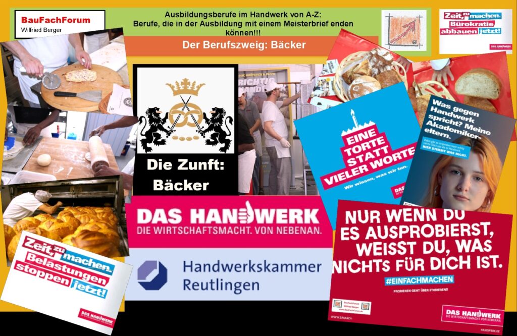 Bäcker Ausbildungsberuf im Handwerk Lehrstellenbörse: Die Handwerkskammern sind in der Ausbildung in regionale Innungen untergliedert. Die Innungen sind mit den Ausbildungsbetrieben für eure Ausbildung zum Gesellen oder Meister zuständig. Eine solche Qualifizierte Ausbildung bekommt Ihr weltweit nur im Handwerk. Bäcker Ausbildungsberuf im Handwerk Lehrstellenbörse: Die Handwerkskammer und die untergliederten Innungen der Berufe sind für euch für eure Ausbildung zum Bäcker Gesellen und Meister zuständig.